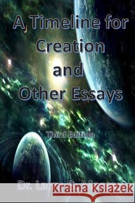A Time Line For Creation Morgan, Larry G. 9781535340342 Createspace Independent Publishing Platform - książka