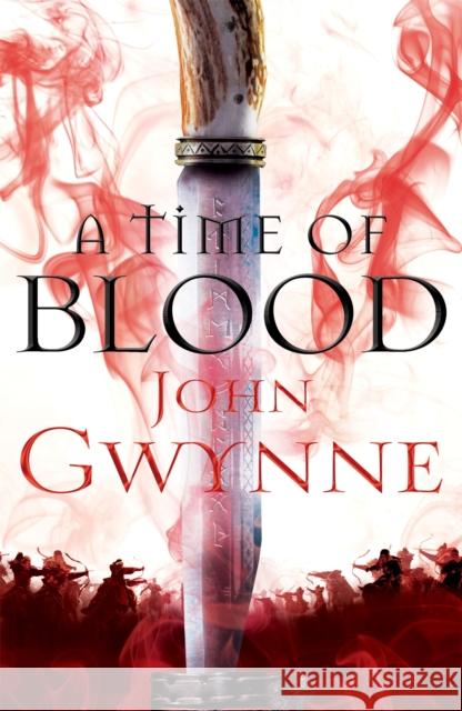 A Time of Blood Gwynne, John 9781509812974 Pan Macmillan - książka