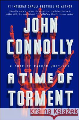 A Time of Torment: A Charlie Parker Thriller Connolly, John 9781501118333 Atria Books - książka