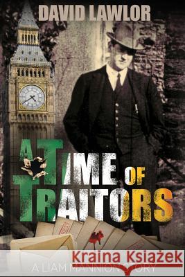 A Time of Traitors David Lawlor 9781519430076 Createspace Independent Publishing Platform - książka