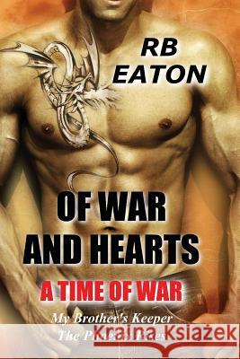 A Time of War: Of War and Hearts MS Rosemary B. Eaton 9781519747365 Createspace Independent Publishing Platform - książka