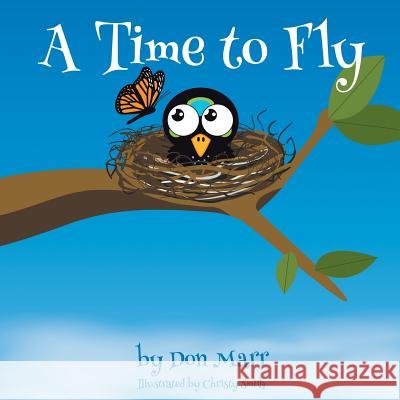 A Time to Fly Don Marr 9781504382366 Balboa Press - książka