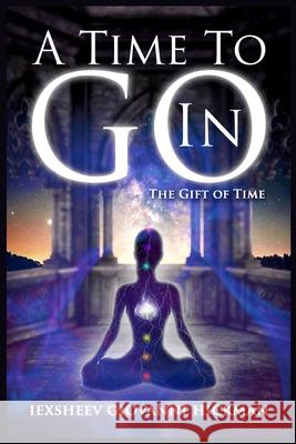 A Time to Go In Iexsheev Giovanni Hickman 9780578875170 G Creative Works - książka