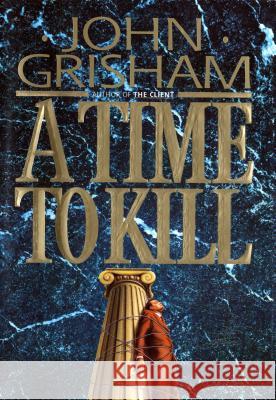 A Time to Kill John Grisham 9780385470810 Doubleday Books - książka