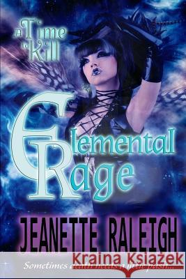 A Time to Kill Jeanette Raleigh 9781981783731 Createspace Independent Publishing Platform - książka