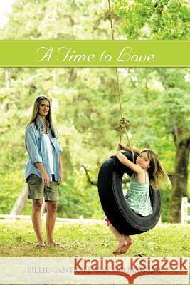 A Time to Love Billie Cantrell McNabb Maguire 9781463445089 Authorhouse - książka