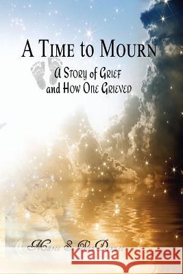 A Time to Mourn Maree S Vanderzee   9781938505614 Lionheart Group, LLC - książka