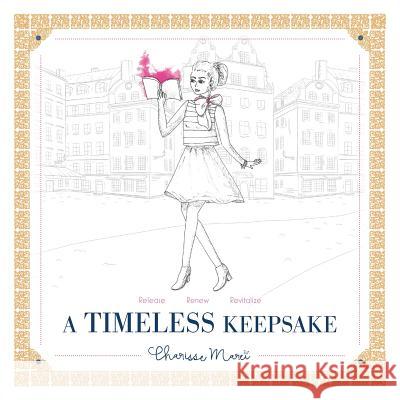 A Timeless Keepsake Charisse Marei 9781946414014 FriesenPress - książka