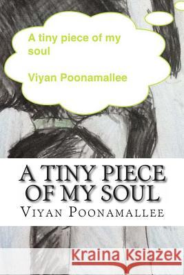 A tiny piece of my soul: An unschooler's ruminations Poonamallee, Viyan 9781492259350 Createspace - książka