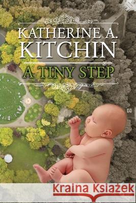 A Tiny Step Katherine Kitchin   9781905691456 McKnight & Bishop - książka