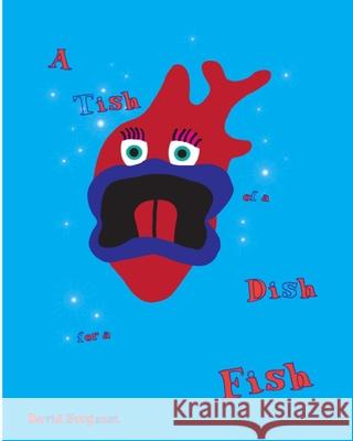 A Tish, Of A Dish, For A Fish Forgensi, David A. 9781456313838 Createspace - książka