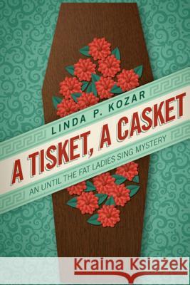 A Tisket, A Casket Kozar, Linda P. 9781500895792 Createspace - książka