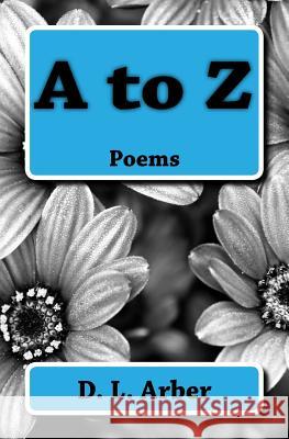A to Z MR D. L. Arber 9781545319475 Createspace Independent Publishing Platform - książka