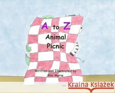 A to Z Animal Picnic Kim Marie 9781958984000 Kim Marie Mahaffey - książka