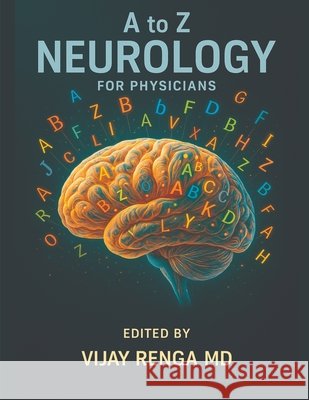 A to Z Neurology for Physicians Renga, Vijay 9798330423224 Vijay Renga Publishing - książka
