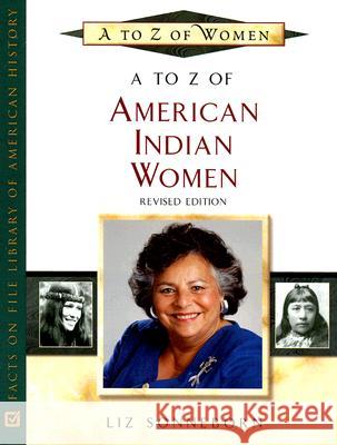 A to Z of American Indian Women Liz Sonneborn 9780816066940 Facts on File - książka