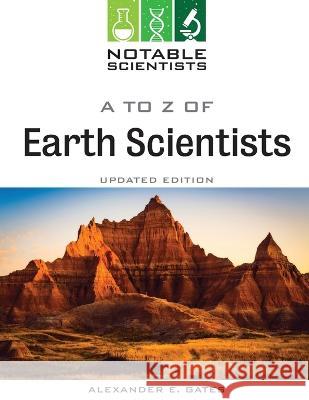 A to Z of Earth Scientists, Updated Edition Gates, Alexander 9798887252452 Facts on File - książka
