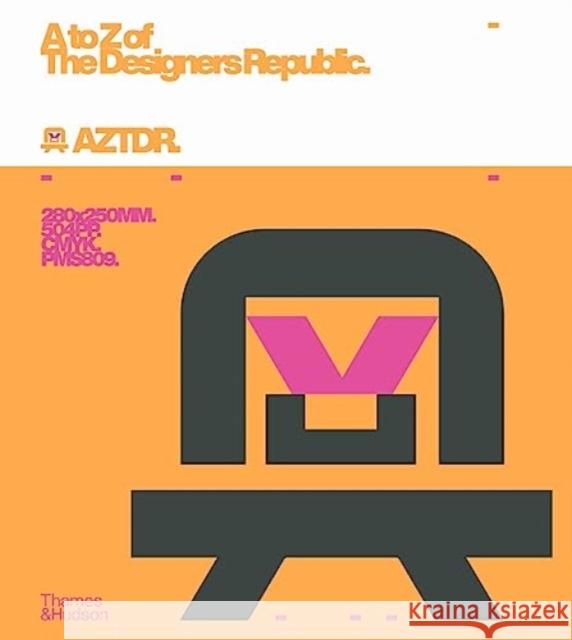 A to Z of The Designers Republic Ian Anderson 9780500027356 Thames & Hudson Ltd - książka