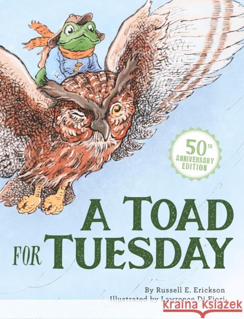A Toad for Tuesday 50th Anniversary Edition Russell Erickson Lawrence D 9781681156507 Apples & Honey Press - książka