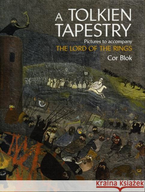 A Tolkien Tapestry: Pictures to Accompany the Lord of the Rings Blok, Cor 9780007437986 HarperCollins Publishers - książka