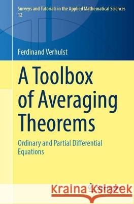 A Toolbox of Averaging Theorems Ferdinand Verhulst 9783031345142 Springer Nature Switzerland - książka