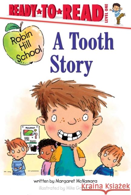 A Tooth Story: Ready-To-Read Level 1 McNamara, Margaret 9781534495258 Simon Spotlight - książka