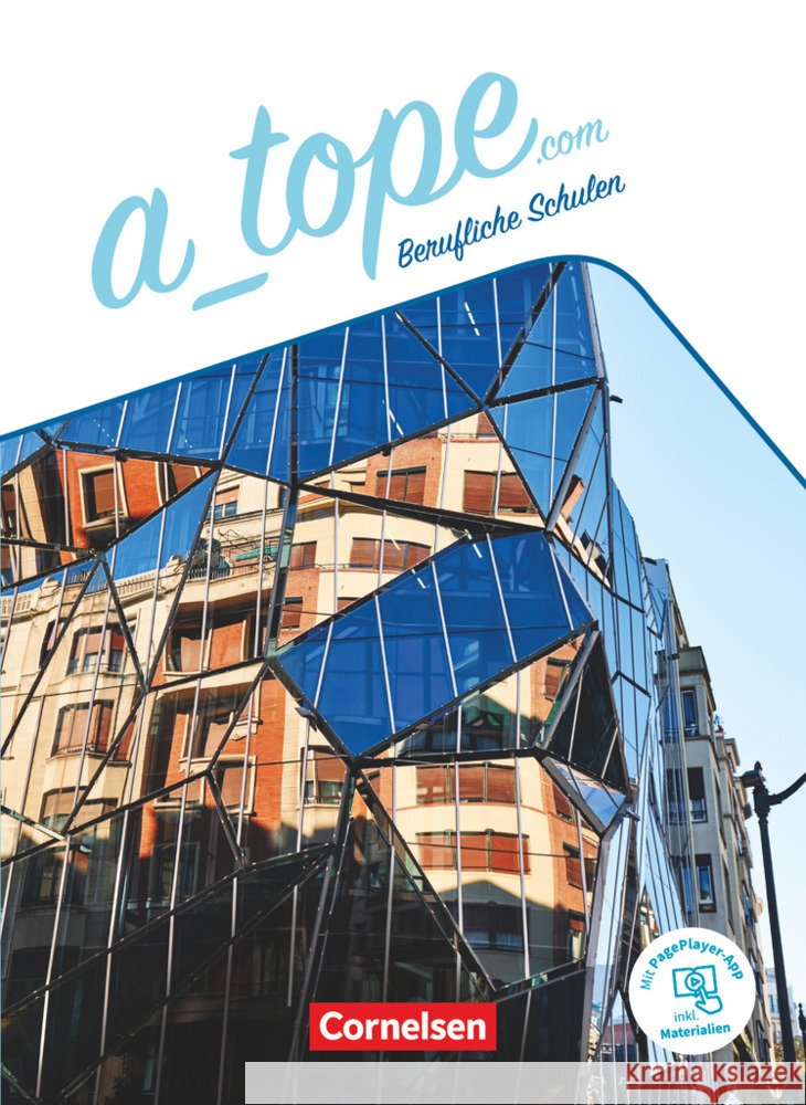 A_tope.com - Berufliche Schulen - 11.-13. Schuljahr Schülerbuch - Mit PagePlayer-App Bürsgens, Gloria, Davila, Alejandra, Drüeke, Martin 9783064519381 Cornelsen Verlag - książka
