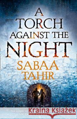 A Torch Against the Night Tahir, Sabaa 9780008160371 HarperCollins Publishers - książka