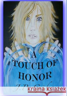 A Touch of Honor J. P. Grider 9780989161428 Julianne Pellegrino Grider - książka