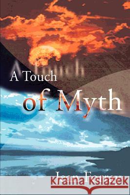 A Touch of Myth Jean Forray 9780595091836 Writers Club Press - książka