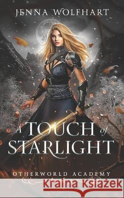 A Touch of Starlight Jenna Wolfhart 9781983318221 Independently Published - książka