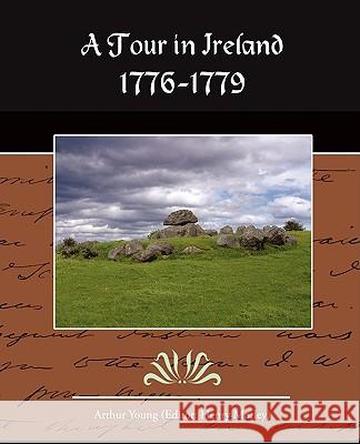 A Tour in Ireland 1776-1779 Arthur Young 9781438505589 Book Jungle - książka