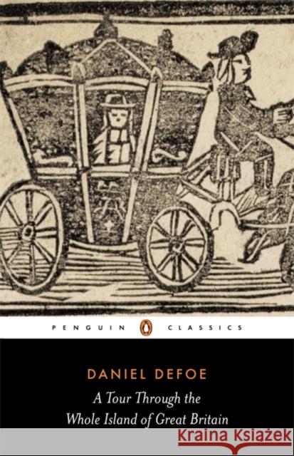 A Tour Through the Whole Island of Great Britain Daniel Defoe 9780140430660 Penguin Books Ltd - książka