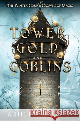 A Tower of Gold and Goblins Ashley McLeo 9781966080145 Meraki Press - książka