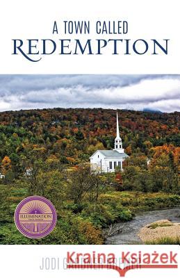 A Town Called Redemption Jodi Gardner Bremer 9781498489140 Xulon Press - książka