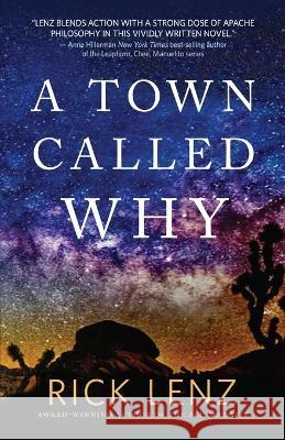 A Town Called Why Rick Lenz 9780999695333 Chromodroid Press - książka