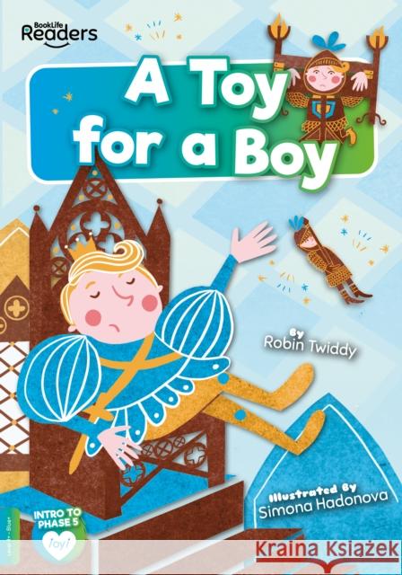 A Toy for a Boy Robin Twiddy 9781801550567 BookLife Publishing - książka