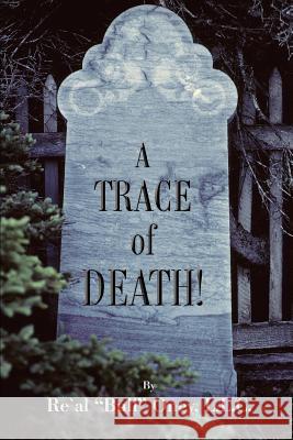 A Trace of Death! L.L.C. Re'A 9780595386628 iUniverse - książka