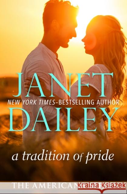 A Tradition of Pride Janet Dailey 9781497639430 Open Road Media Romance - książka