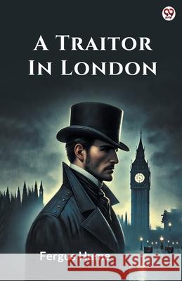 A Traitor In London Fergus Hume 9789370816923 Double 9 Books - książka