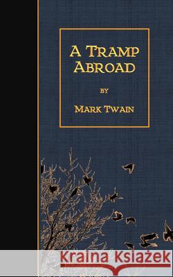 A Tramp Abroad Mark Twain 9781507869888 Createspace - książka