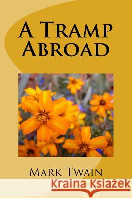 A Tramp Abroad Mark Twain 9781547170029 Createspace Independent Publishing Platform - książka