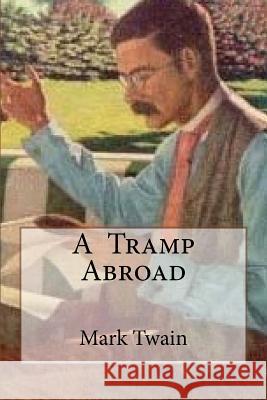 A Tramp Abroad Mark Twain Yasmira Cedeno 9781973885207 Createspace Independent Publishing Platform - książka