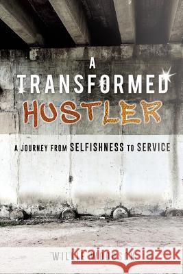 A Transformed Hustler Willie Woodson 9781498449076 Xulon Press - książka