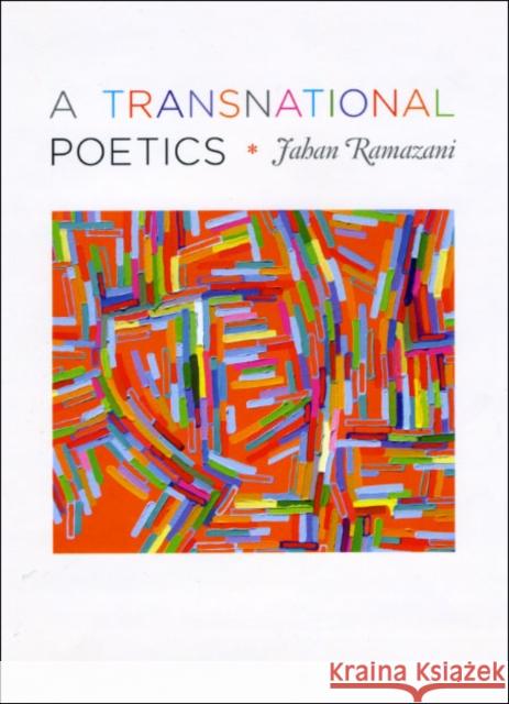 A Transnational Poetics Jahan Ramazani 9780226703442 University of Chicago Press - książka