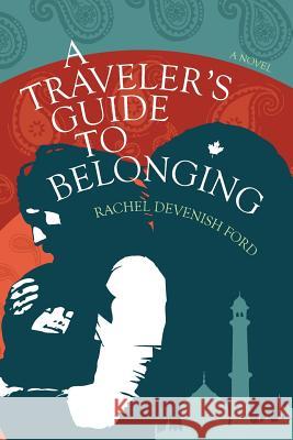 A Traveler's Guide to Belonging Rachel Devenis 9780989596169 Small Seed Press - książka