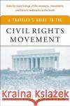 A Traveler's Guide to the Civil Rights Movement Jim Carrier John Lewis John Lewis 9780156026970 Harvest Books