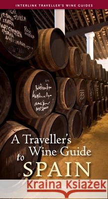 A Traveller's Wine Guide to Spain Harold Heckle 9781623716318 Interlink Books - książka