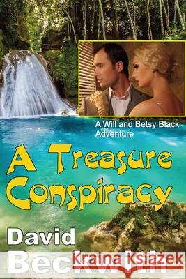 A Treasure Conspiracy David Beckwith 9781955036306 Absolutely Amazing eBooks - książka