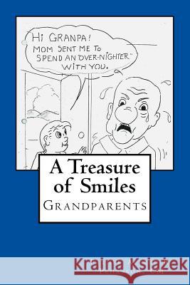 A Treasure of Smiles: Grandparents CM Father Alfred R. Pehrsson 9781982036713 Createspace Independent Publishing Platform - książka